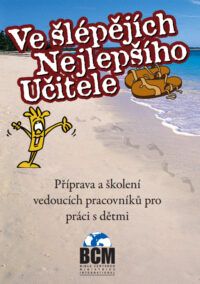 Ve šlépějích Nejlepšího učitele (In Step with the Master Teacher - Czech)