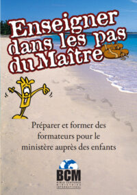 Enseigner dans les pas du Maître (In Step with the Master Teacher - French)