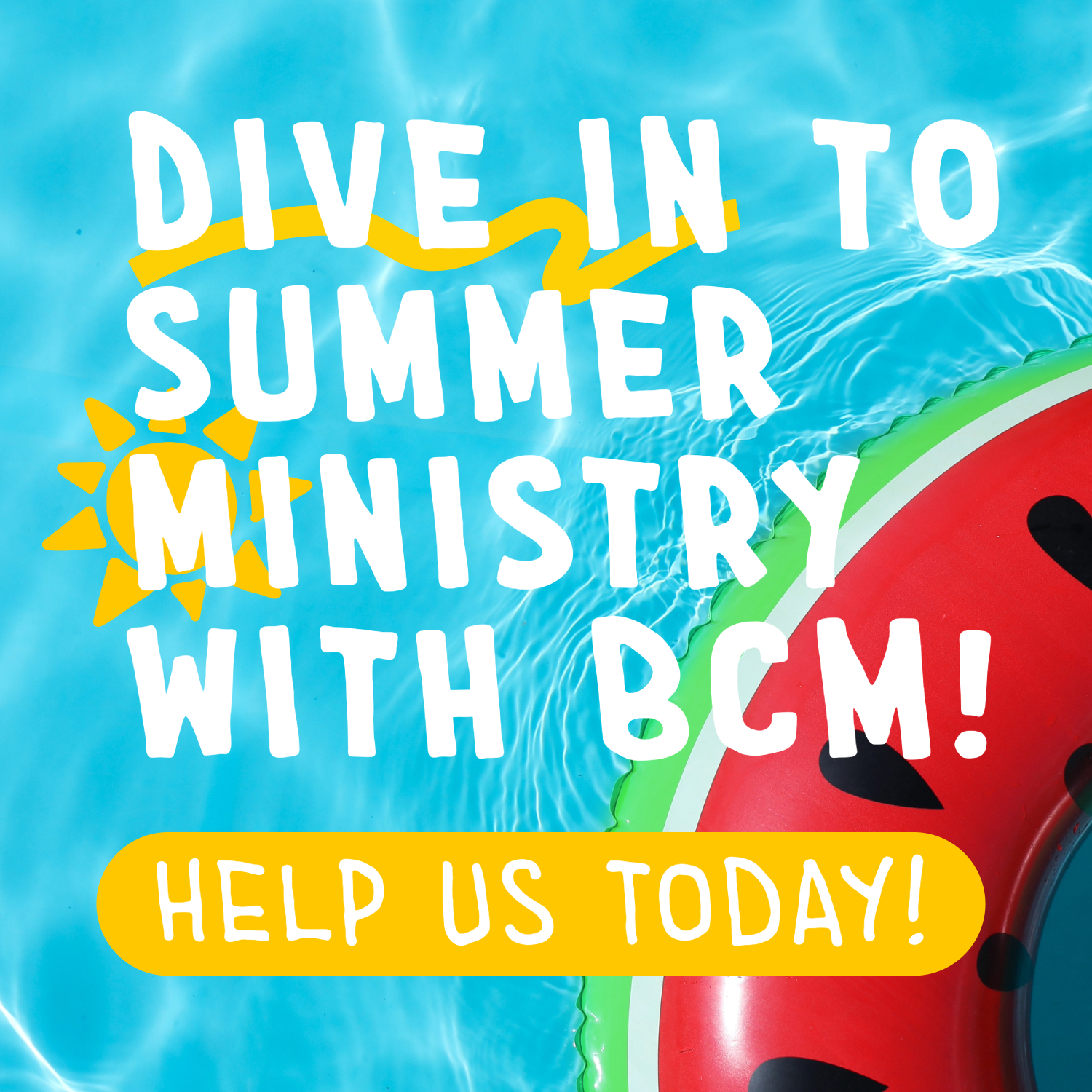 Click here to dive in to summer ministry with BCM. Help us today!